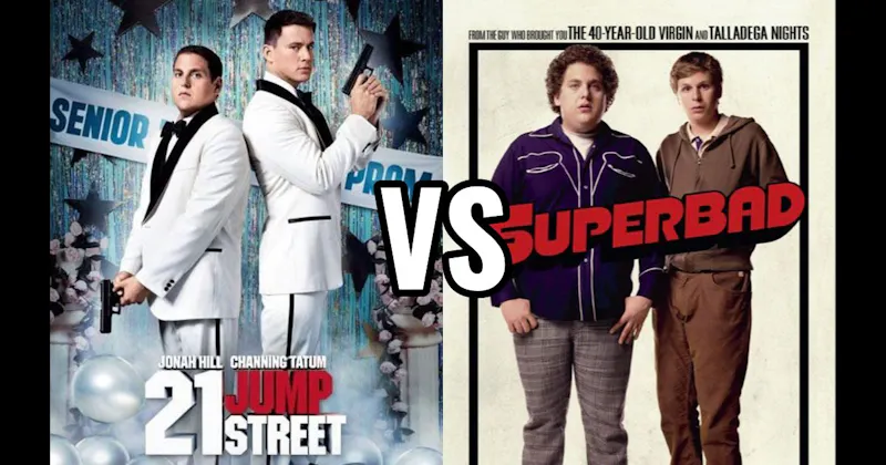 21 Jump Street vs. Superbad