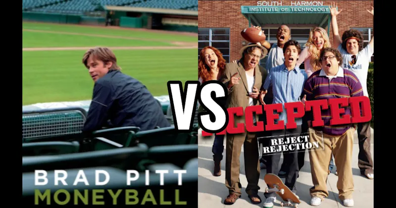 Accepted vs. Moneyball