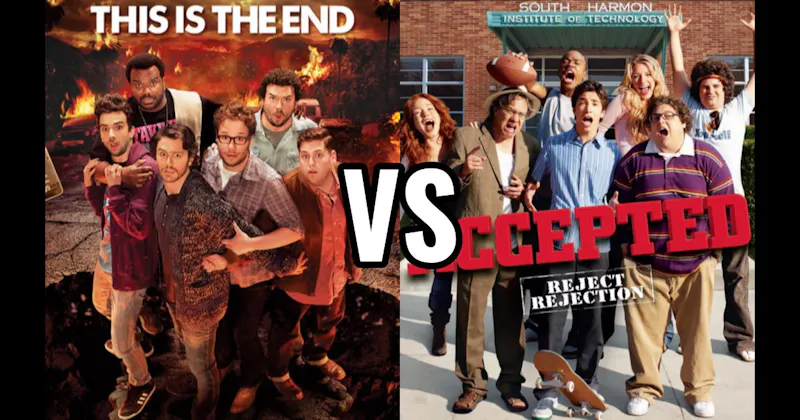 Accepted vs. This Is the End