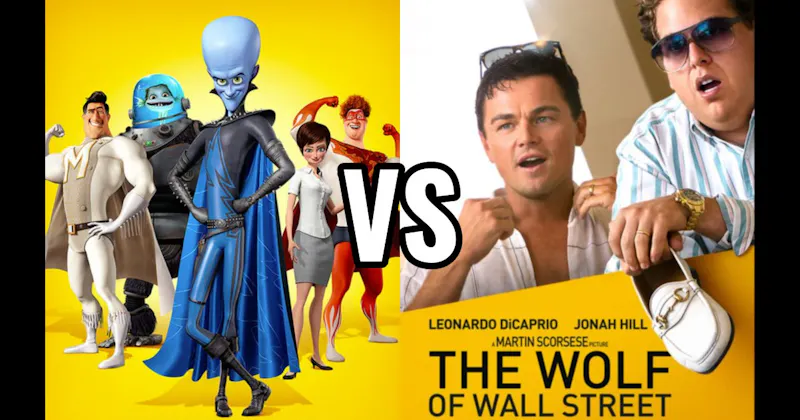 Megamind vs. The Wolf of Wall Street