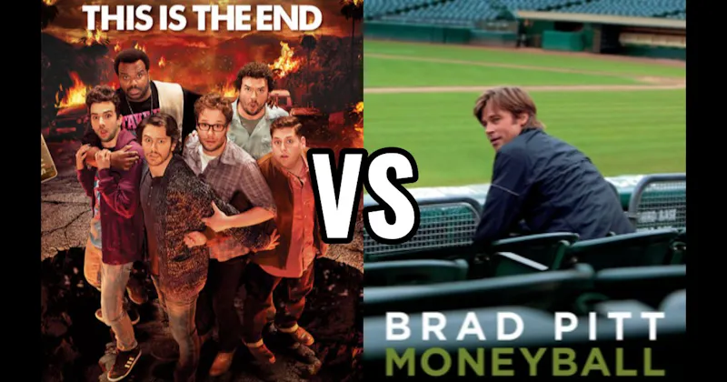 Moneyball vs. This Is the End