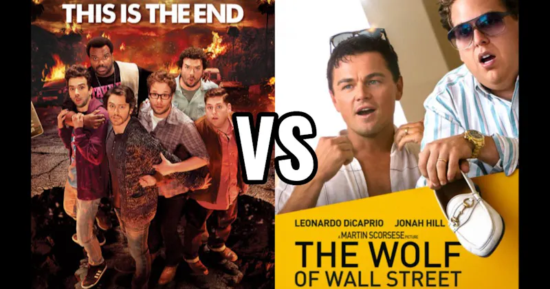 The Wolf of Wall Street vs. This Is the End