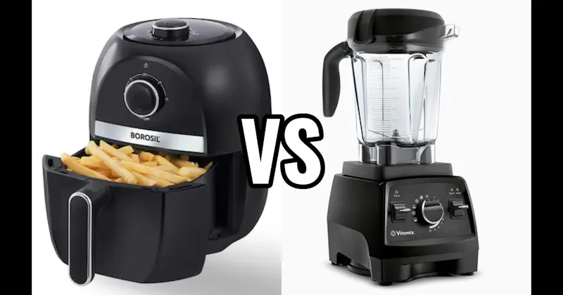 Air Fryer vs. Blender