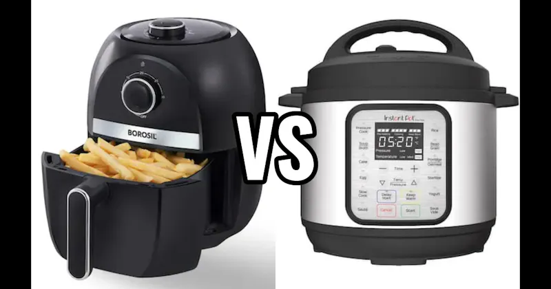 Air Fryer vs. Instant Pot