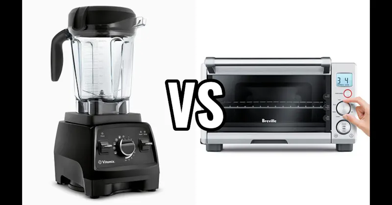 Blender vs. Toaster Oven