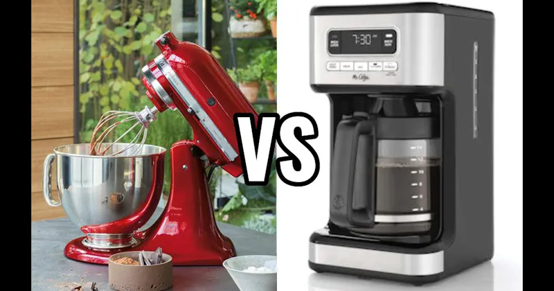 Coffee Maker (Drip) vs. Stand Mixer