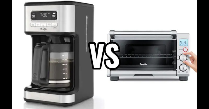 Coffee Maker (Drip) vs. Toaster Oven