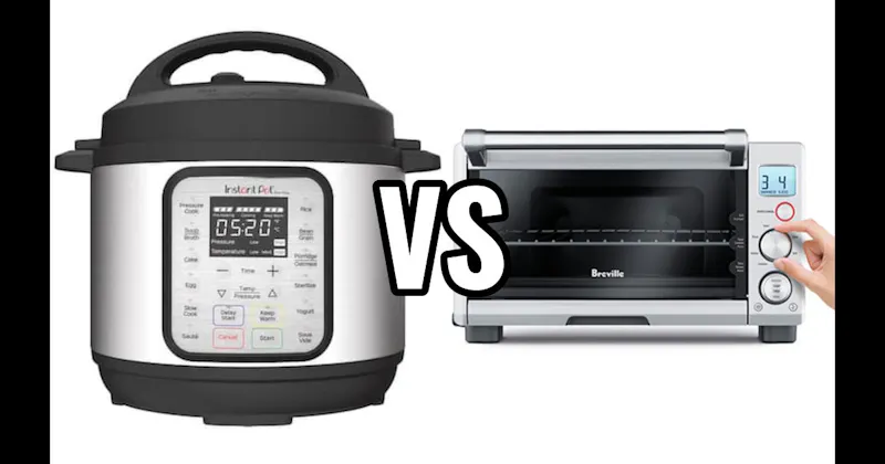 Instant Pot vs. Toaster Oven