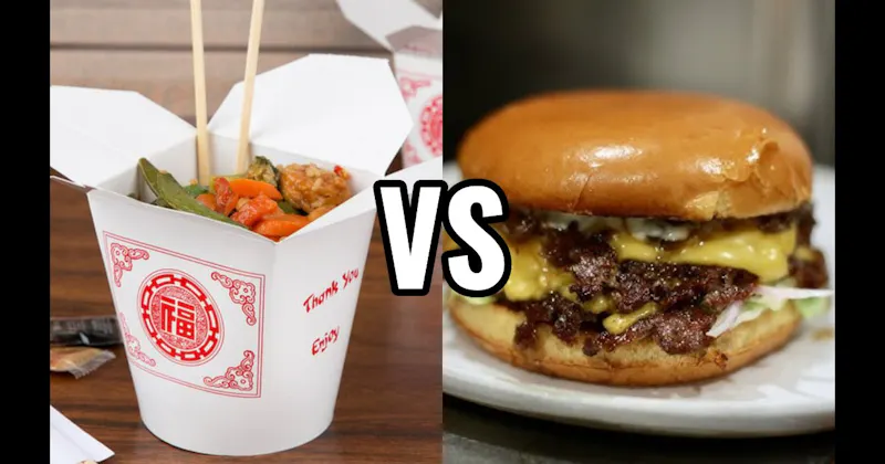 Burgers vs. Chinese Food