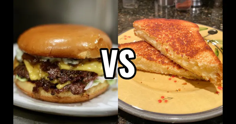 Burgers vs. Grilled Cheese / Quesadilla