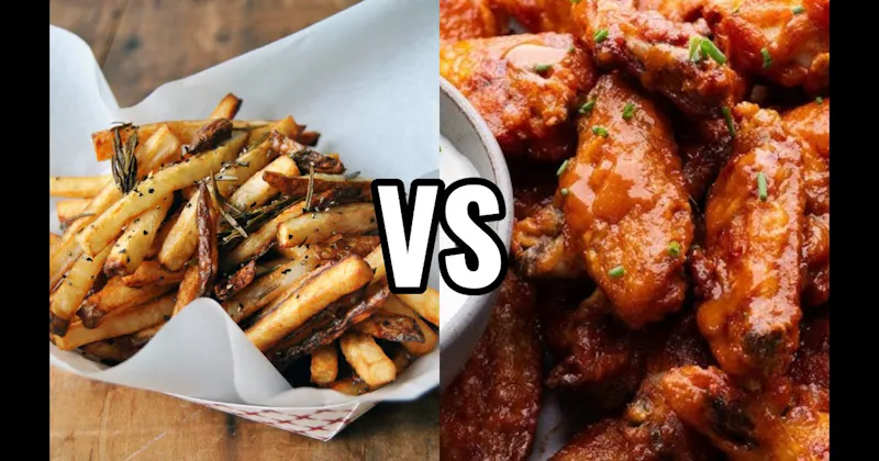 Chicken Wings vs. French Fries