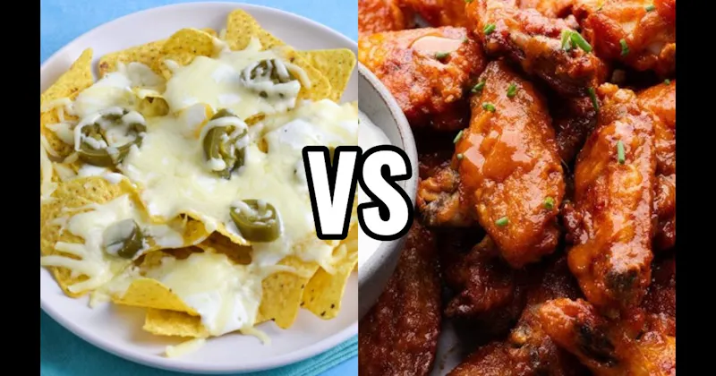 Chicken Wings vs. Nachos