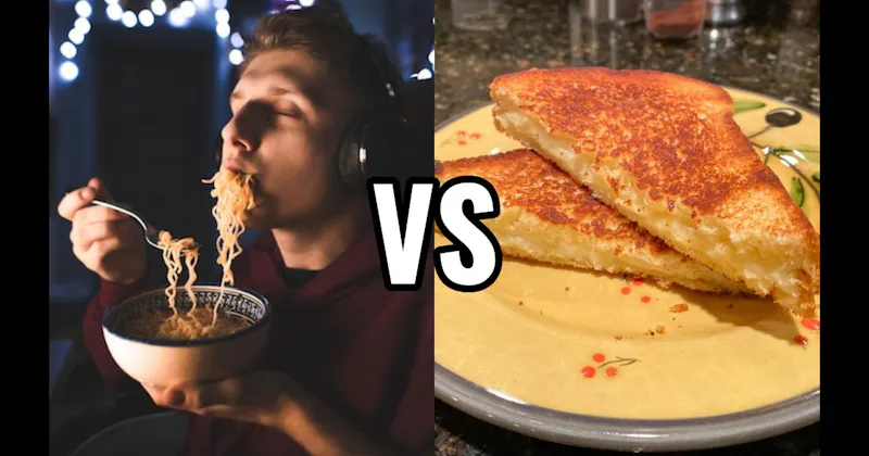 Grilled Cheese / Quesadilla vs. Instant Ramen