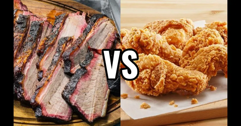 Brisket vs. Fried Chicken