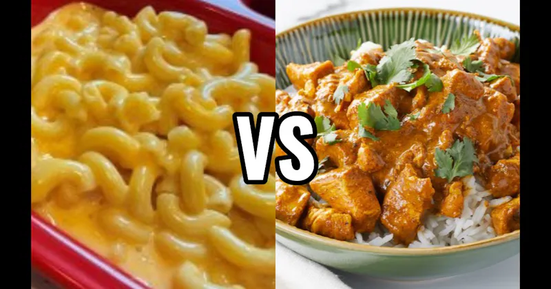 Curry (Indian or Thai) vs. Mac & Cheese