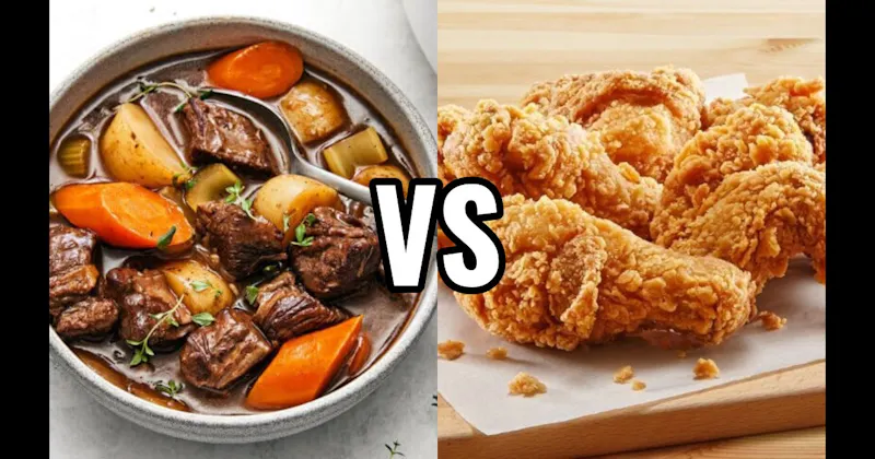 Fried Chicken vs. Pot Roast / Beef Stew