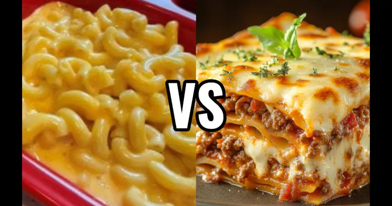Lasagna vs. Mac & Cheese