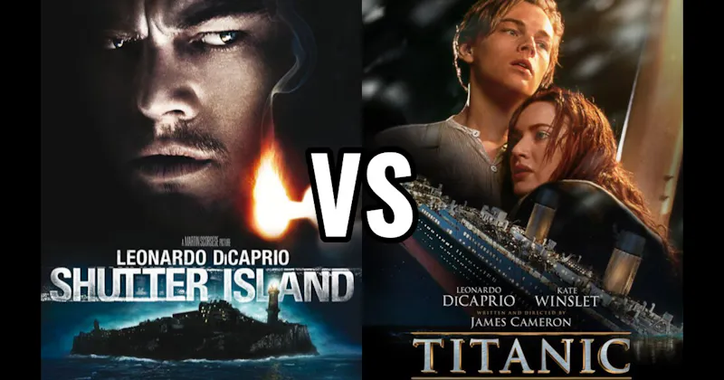 Shutter Island vs. Titanic