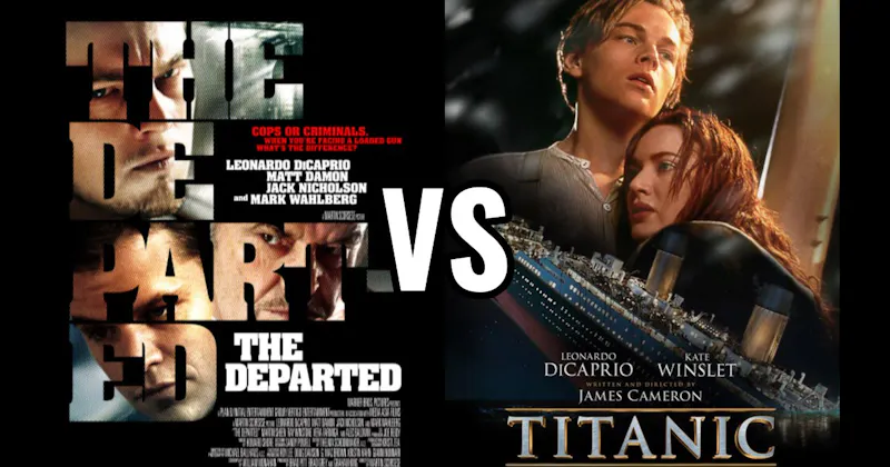 The Departed vs. Titanic