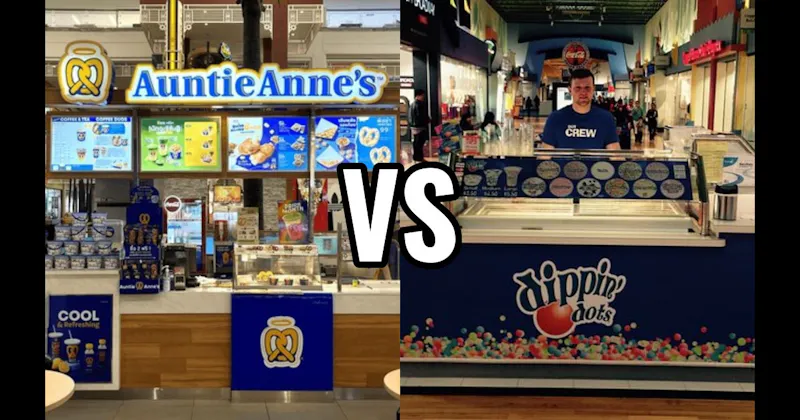 AUNTIE ANNE’S vs. Dippin’ Dots