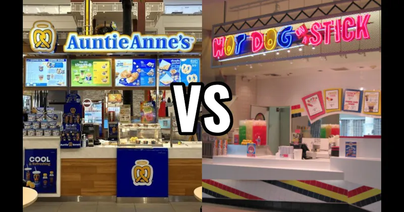 AUNTIE ANNE’S vs. Hot Dog on a Stick