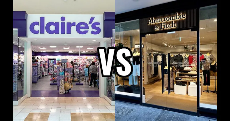 Abercrombie & Fitch vs. Claire’s