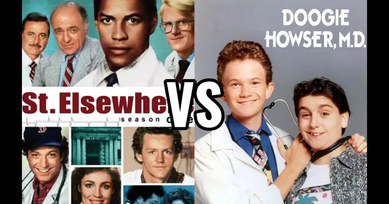 Doogie Howser, M.D. vs. St. Elsewhere
