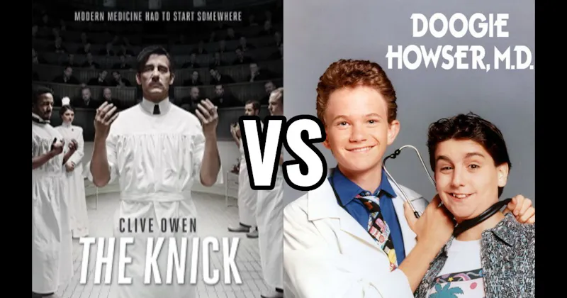 Doogie Howser, M.D. vs. The Knick