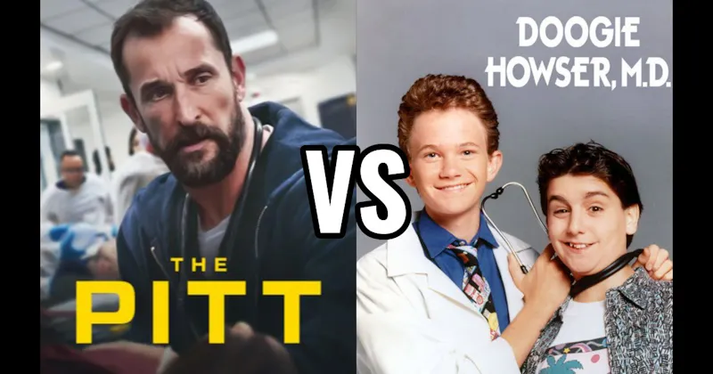 Doogie Howser, M.D. vs. The Pitt