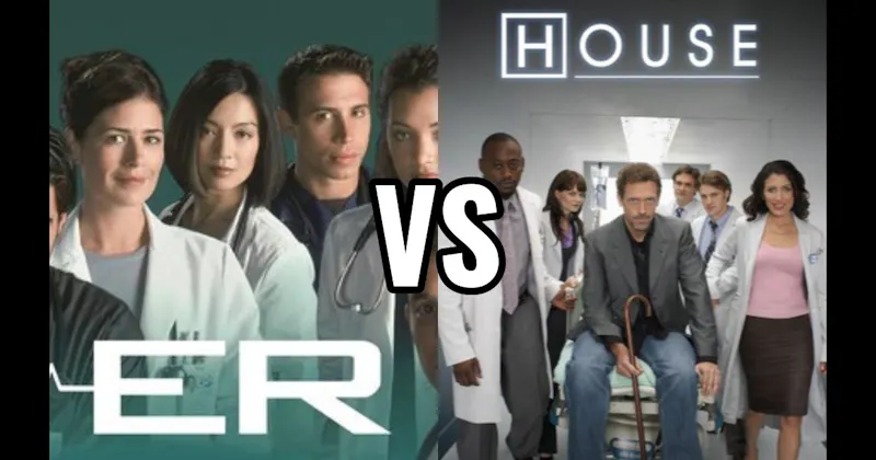 ER vs. House