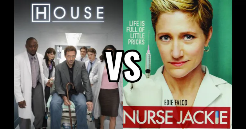 House vs. Nurse Jackie