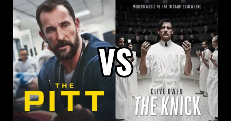 The Knick vs. The Pitt