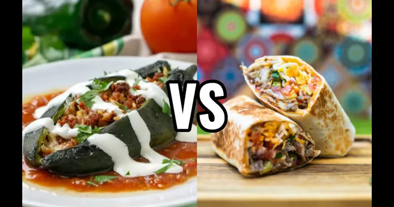 Burritos vs. Chiles Rellenos