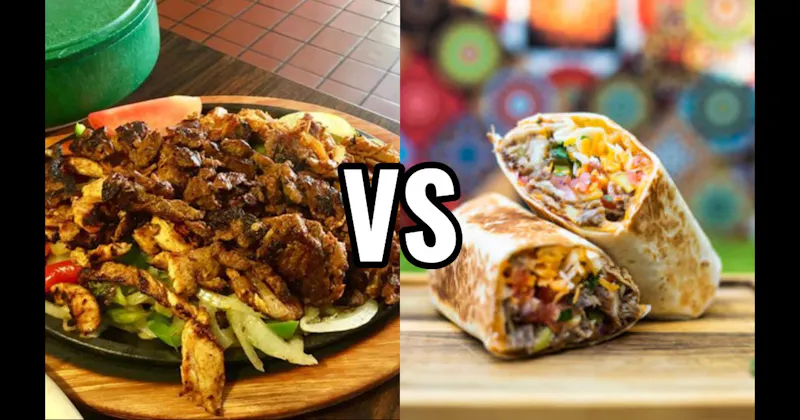 Burritos vs. Fajitas