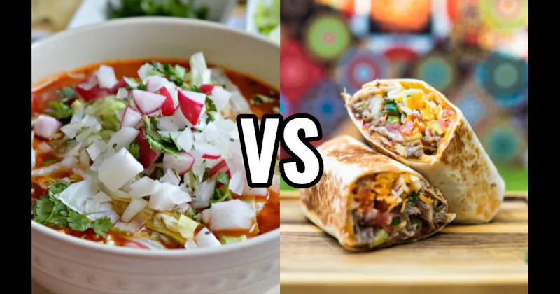 Burritos vs. Pozole