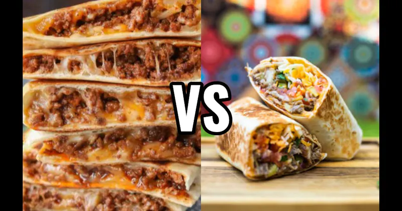 Burritos vs. Quesadillas