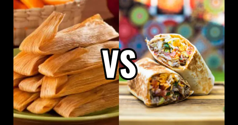 Burritos vs. Tamales