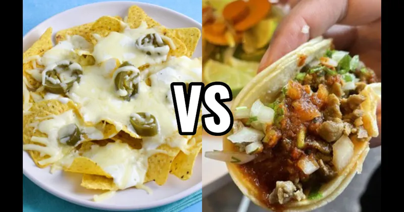 Nachos vs. Tacos