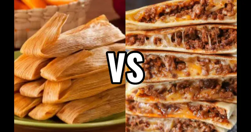 Quesadillas vs. Tamales