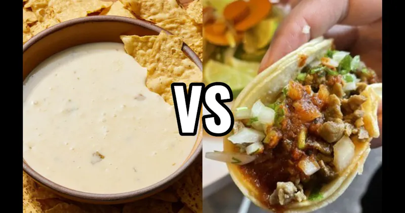 Queso vs. Tacos