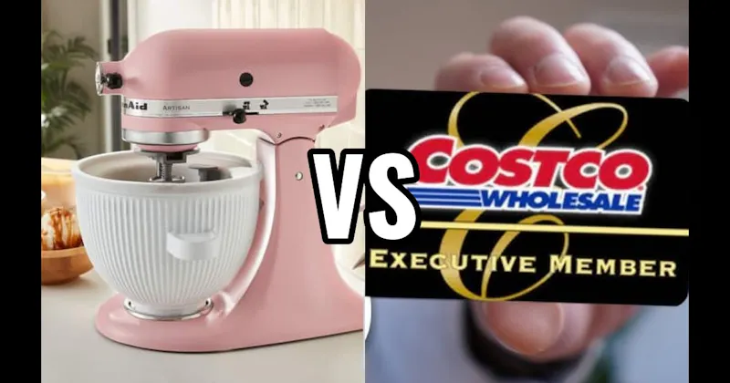 COSTCO EXECUTIVE MEMBERSHIP vs. KITCHENAID STAND MIXER