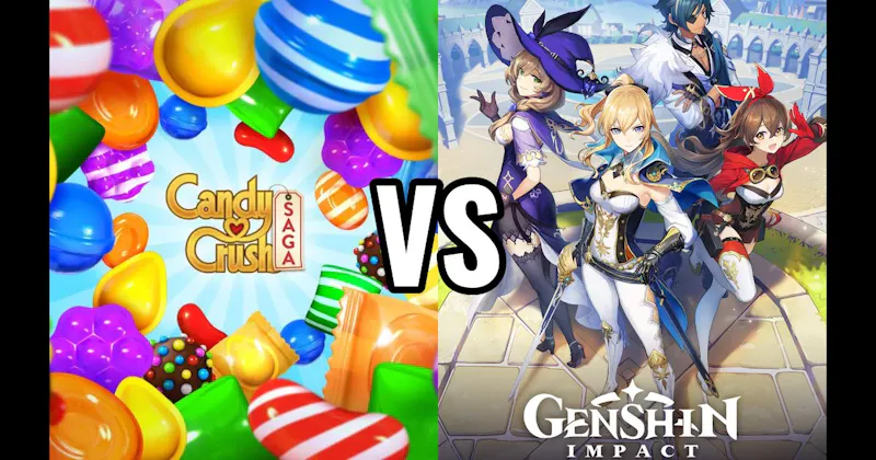 Candy Crush vs. Genshin Impact