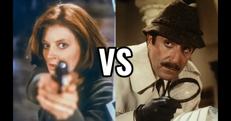 Clarice Starling (Silence of the Lambs) vs. Jacques Clouseau (Pink Panther)