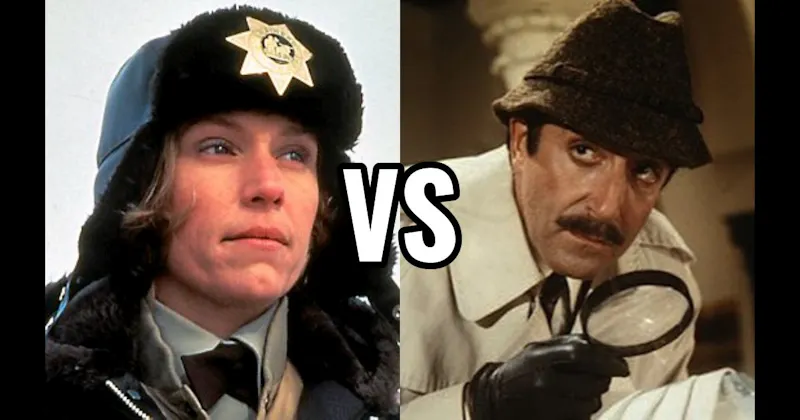 Jacques Clouseau (Pink Panther) vs. Marge Gunderson (Fargo)