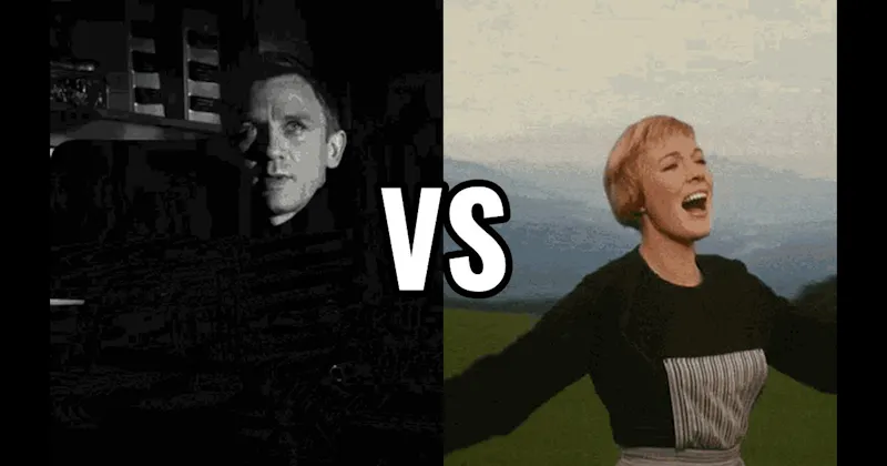 Casino Royale vs. The Sound of Music