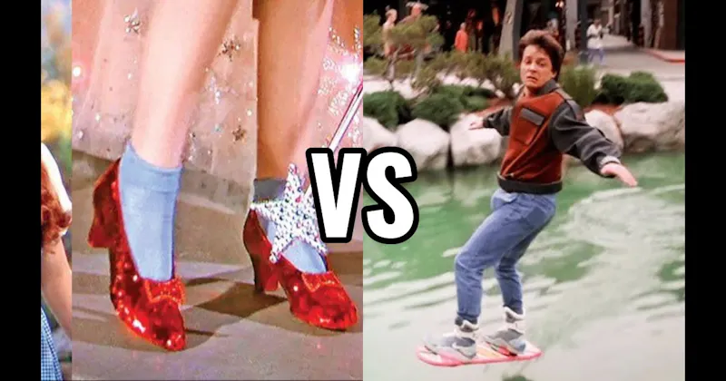 Hoverboard (Back to the Future II) vs. Ruby Slippers (The Wizard of Oz)