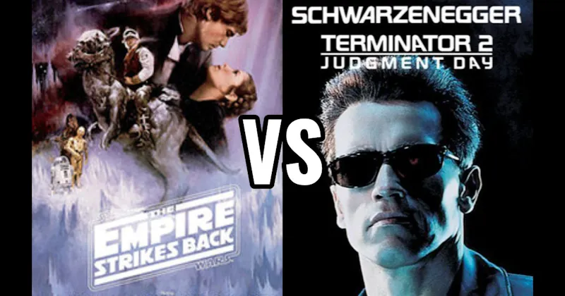 Empire Strikes Back (1980) vs. Terminator 2: Judgment Day (1991)