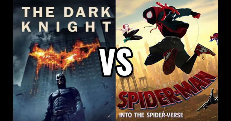 Dark Knight (2008) vs. Spider-Man: Into the Spider-Verse (2018)