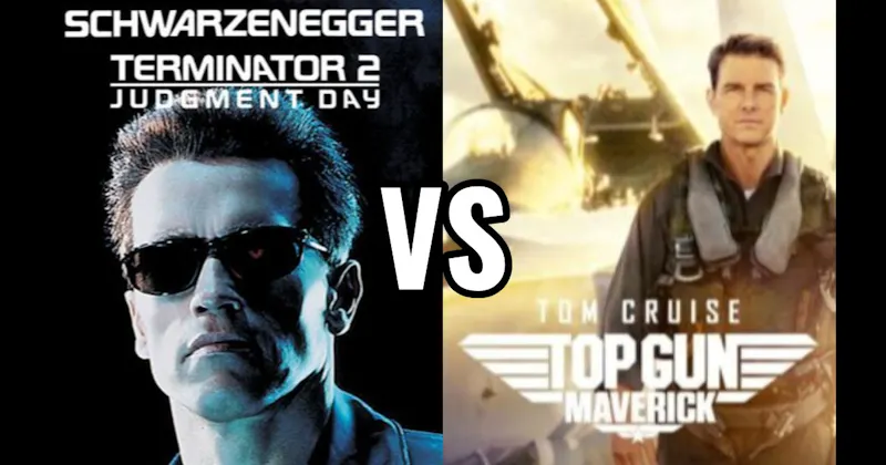 Terminator 2: Judgment Day (1991) vs. Top Gun: Maverick (2022)