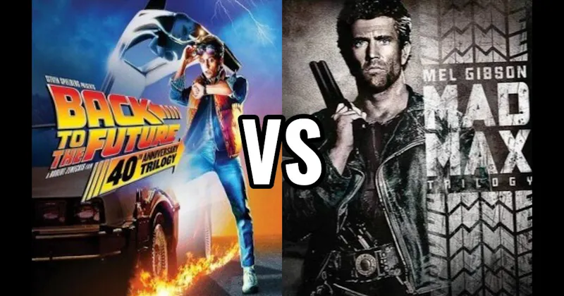 Back to the Future Trilogy vs. Mad Max + Fury Road Trilogy 